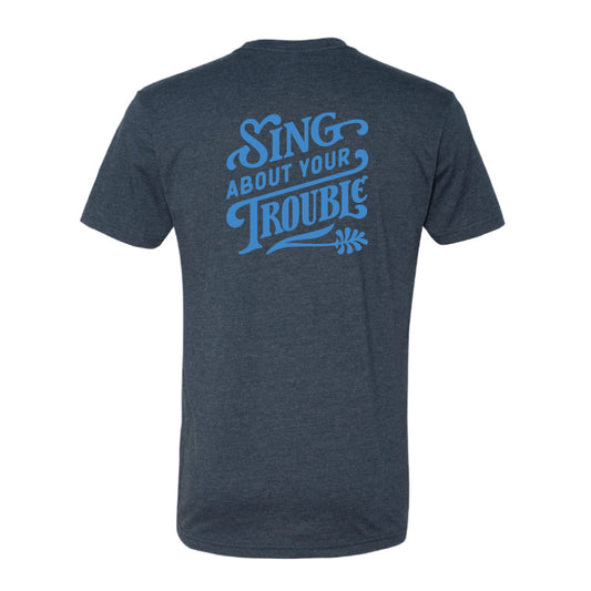 Sing About Your Trouble T-Shirt (Midnight Navy)